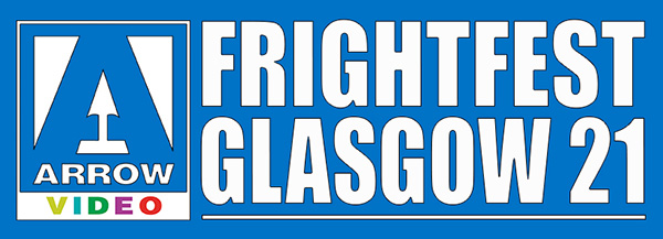Arrow Video FrightFest Glasgow Film Festival 2021 virtual line-up