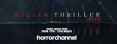 Horror Channel announces Killer Thriller week for March