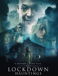 Image of the poster for the film The Lockdown Hauntings